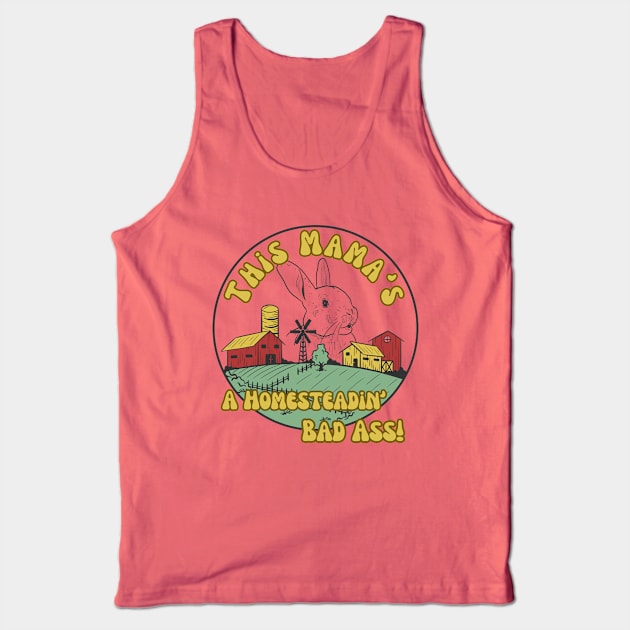 Rabbit Farmer Homesteading Homeschooling Badass Mama Tank Top by The Dream Team